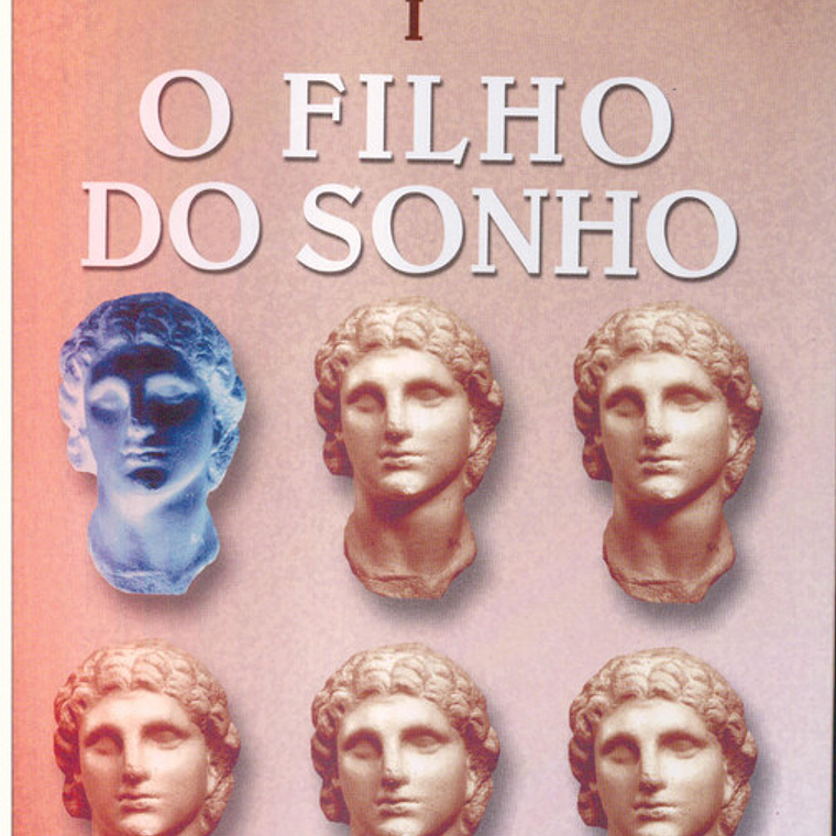 Alexandre o grande I - O filho do sonho 1