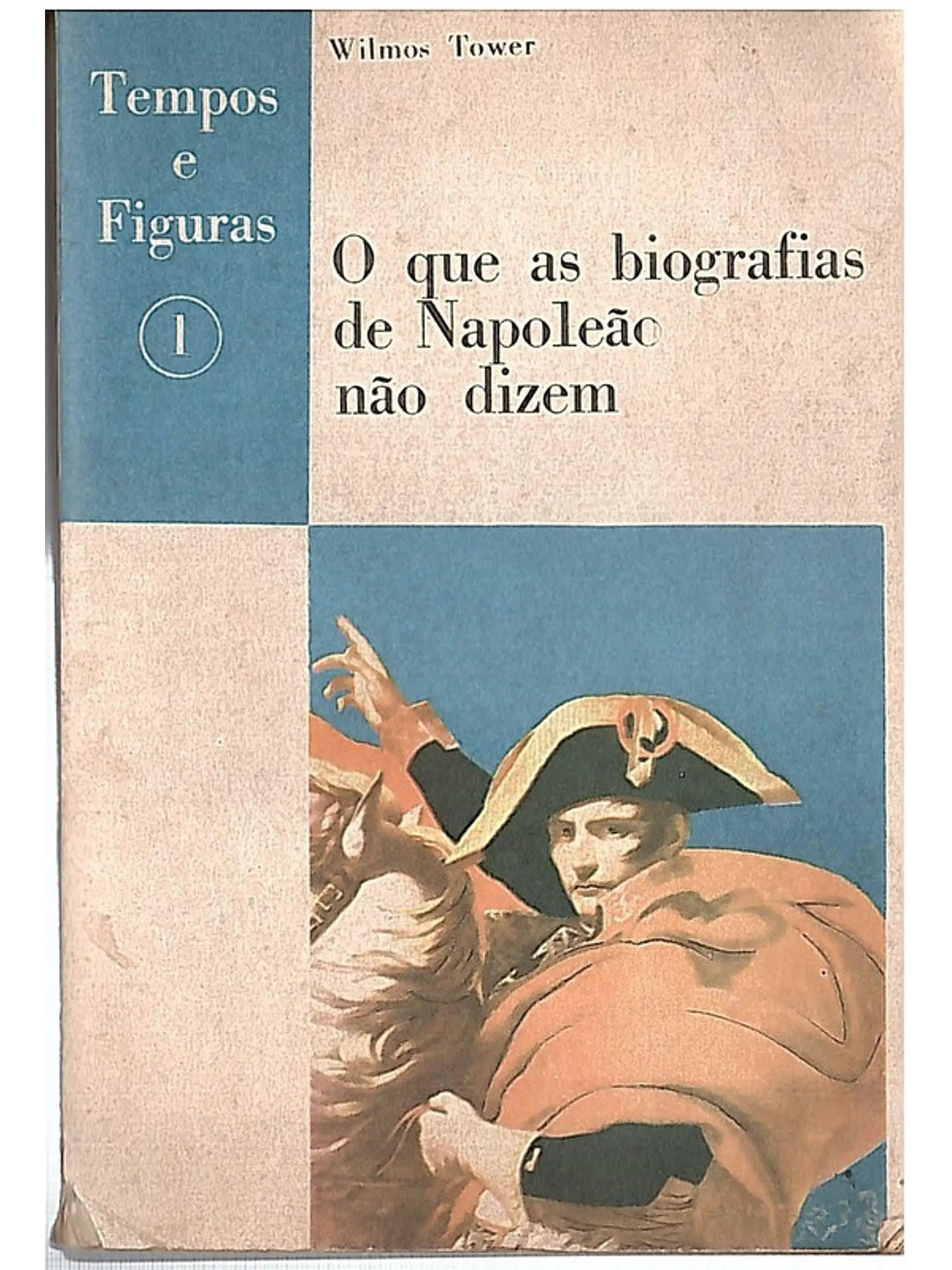 O que as biografias de Napoleão não dizem 1