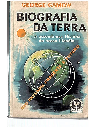 Biografia da terra assombrosa história do nosso planeta