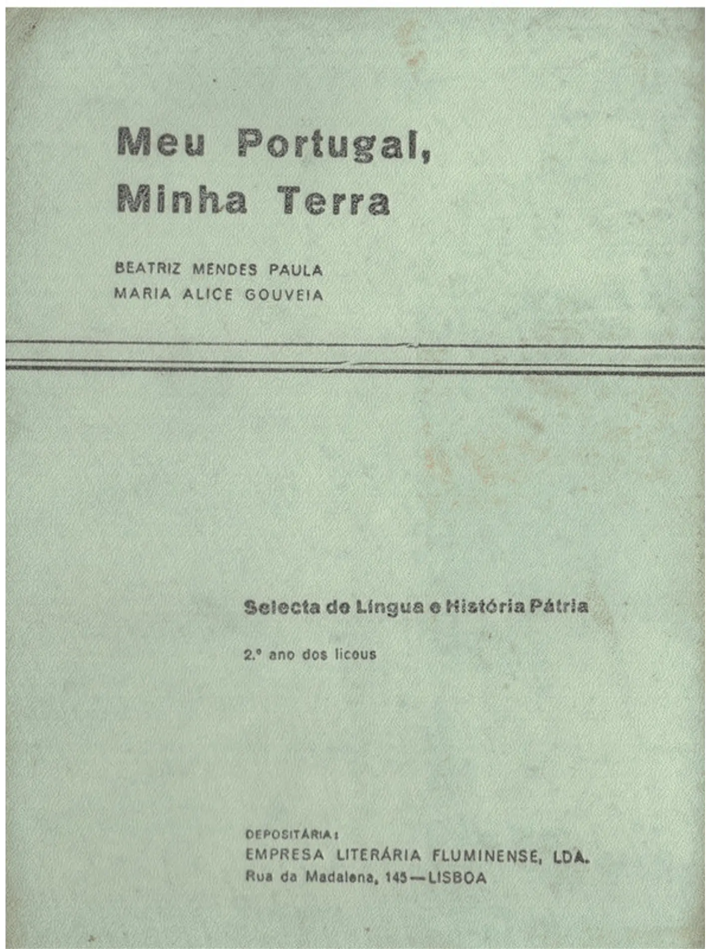 Meu Portugal minha Terra seleta de língua e história pátria 1
