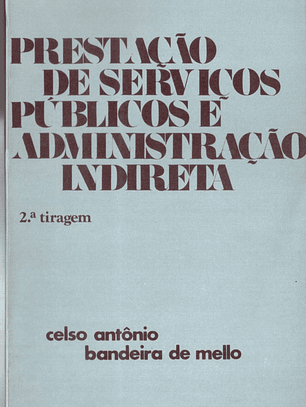 Prestação de serviços públicos e administração indireta