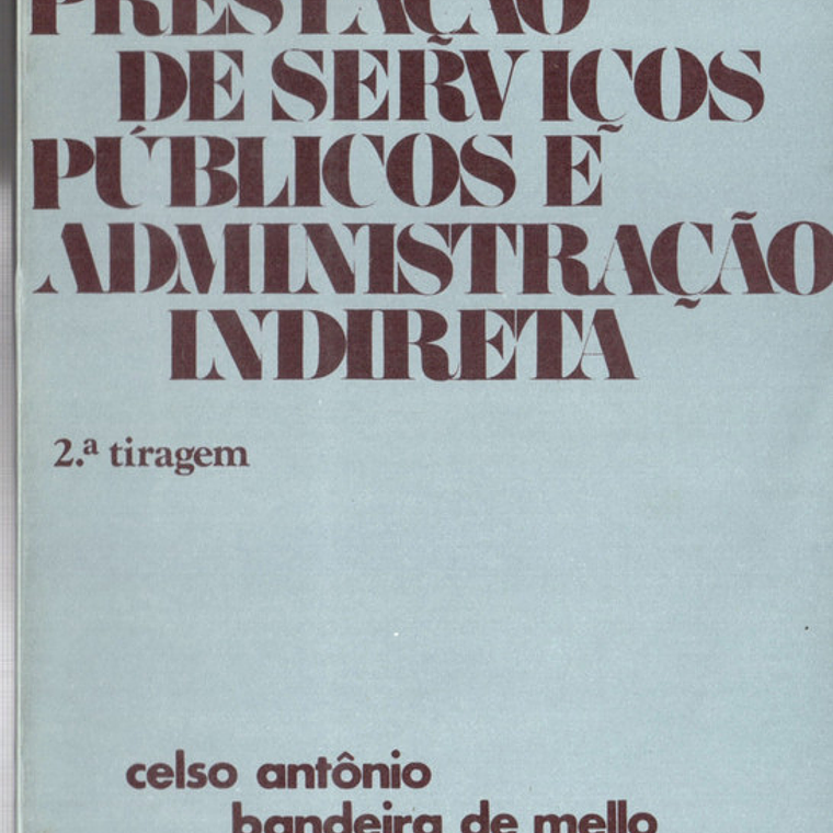 Prestação de serviços públicos e administração indireta 1