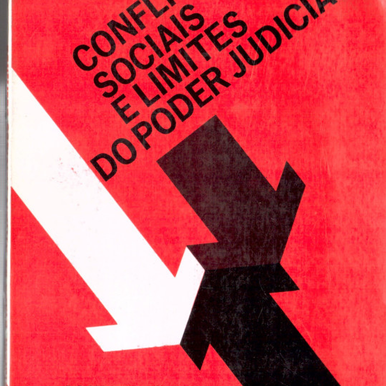Conflitos sociais e limites do poder judiciário 1