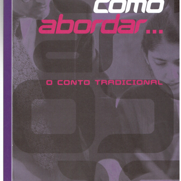 Como abordar, O conto tradicional 1