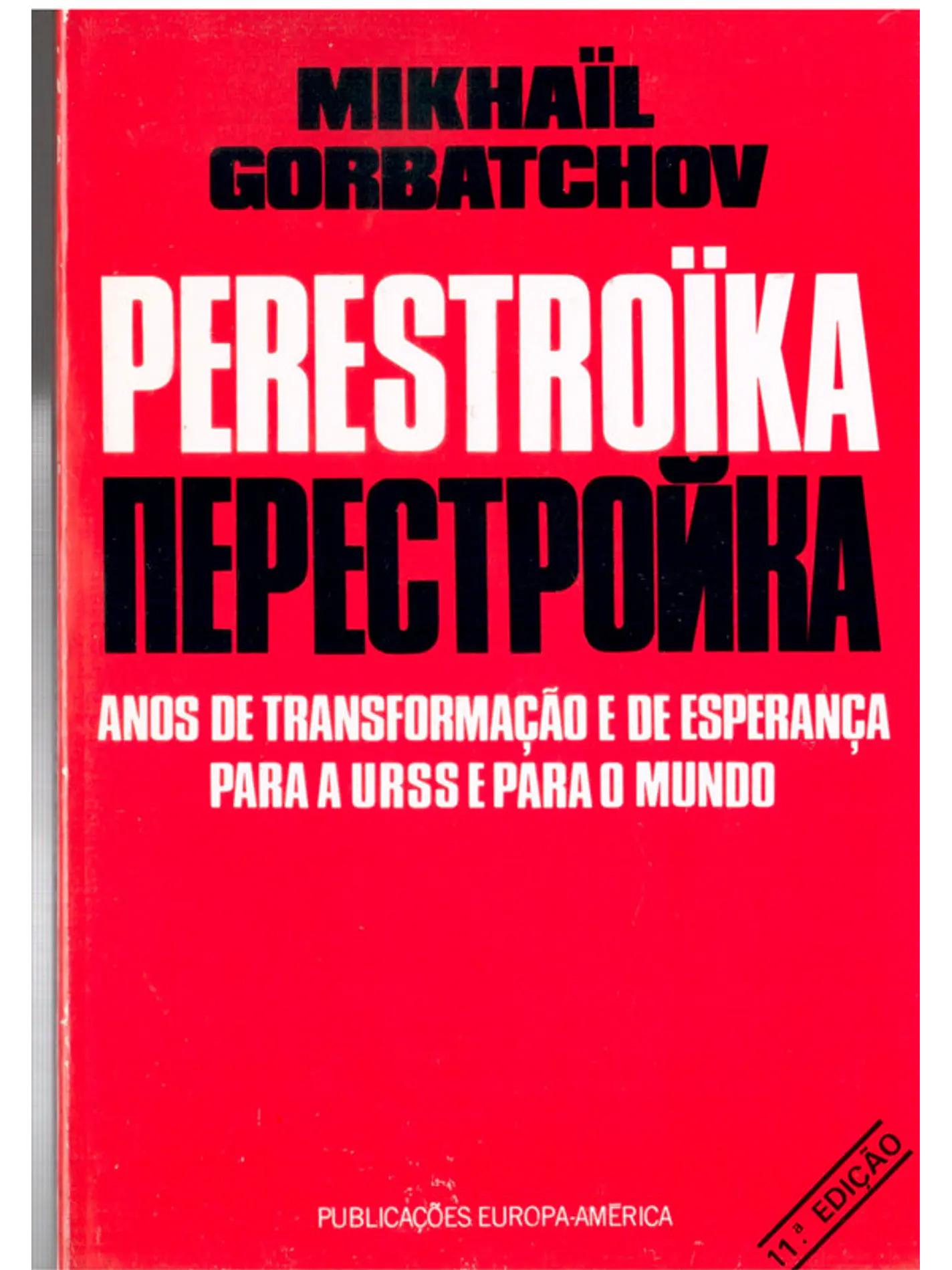 Perestroika, Anos de transformação e de Esperança para a URSS e para o mundo 1