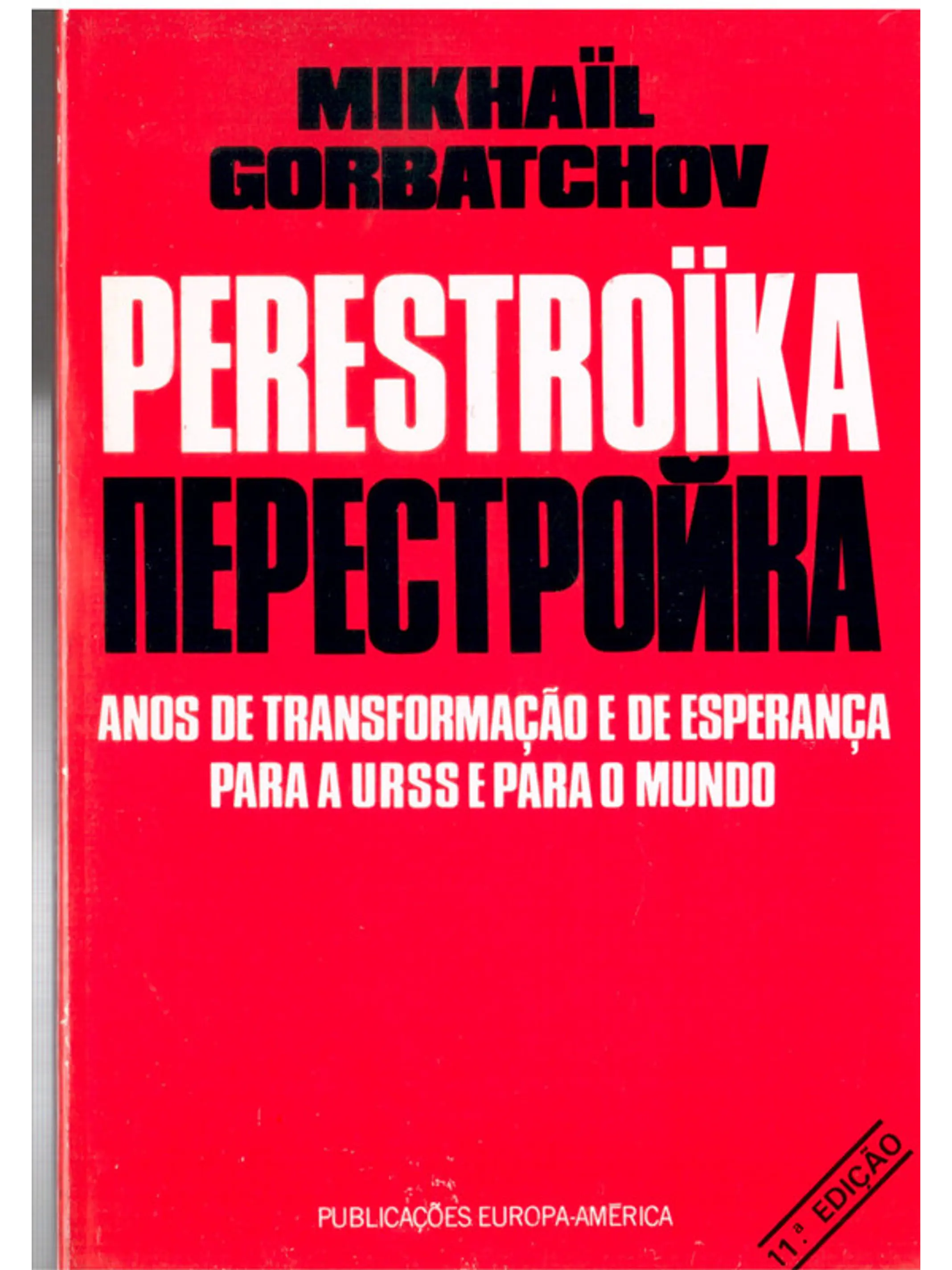 Perestroika, Anos de transformação e de Esperança para a URSS e para o mundo 1