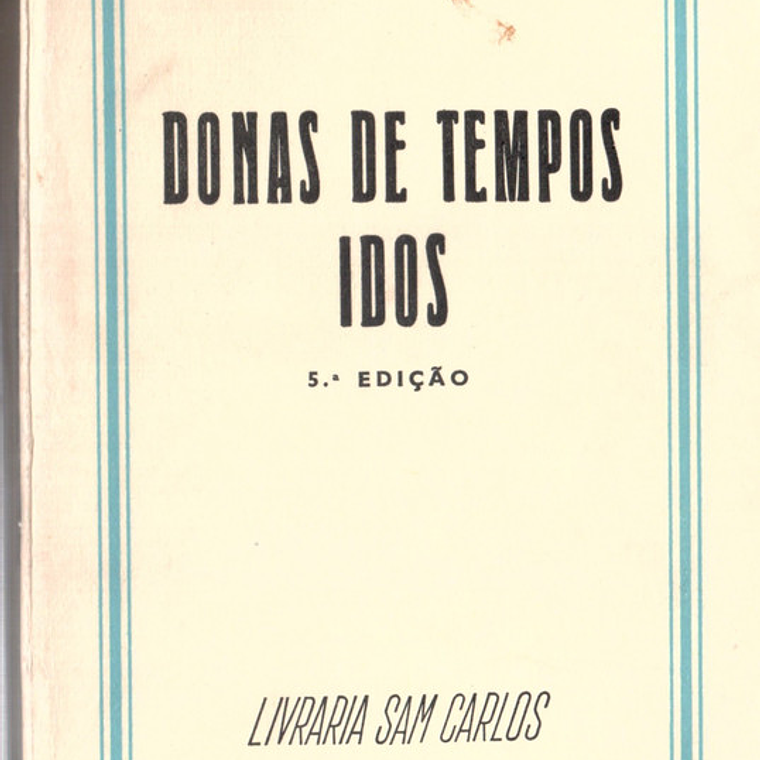 Donas de tempos idos 1