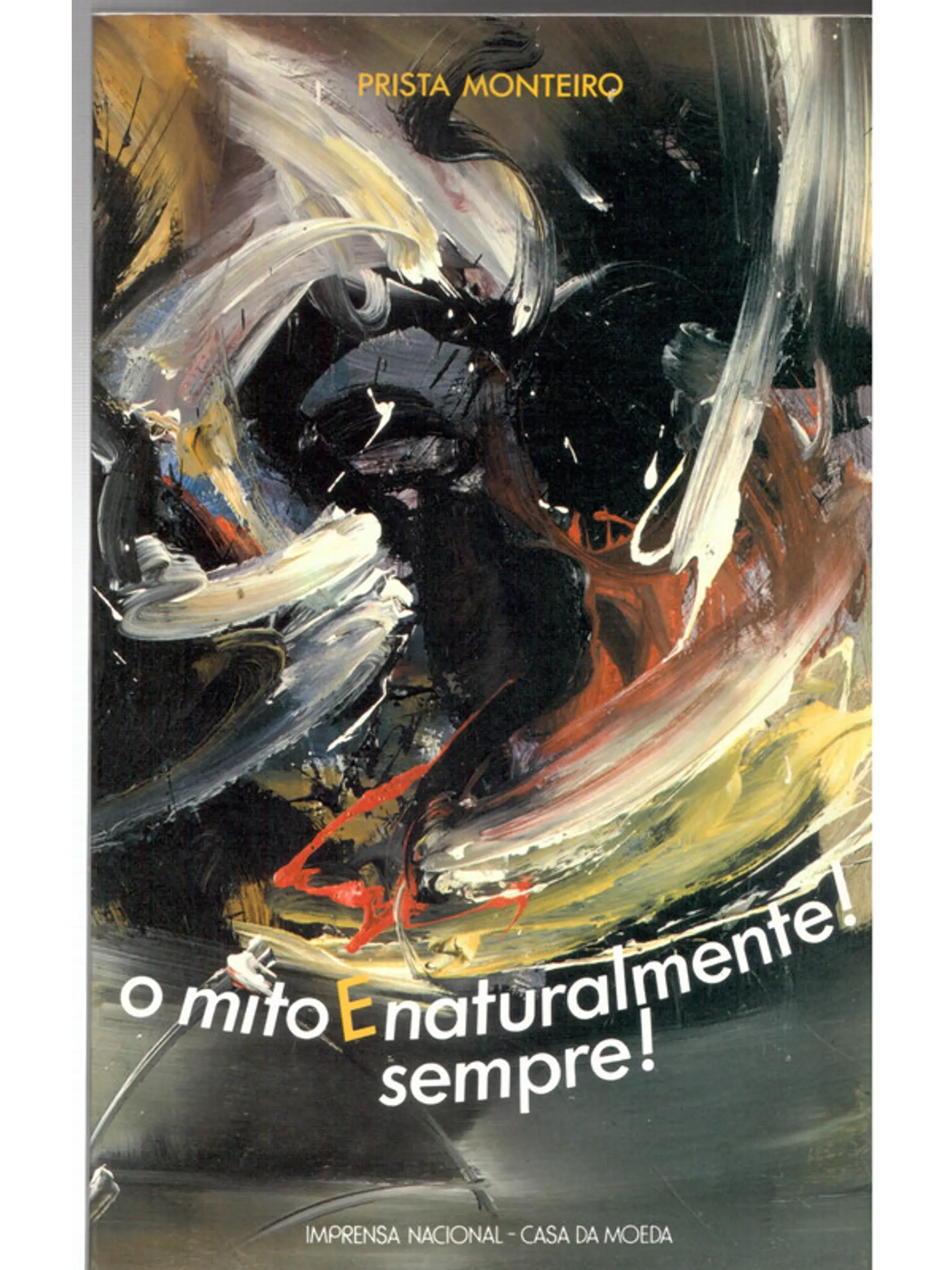 O mito e naturalmente sempre 1