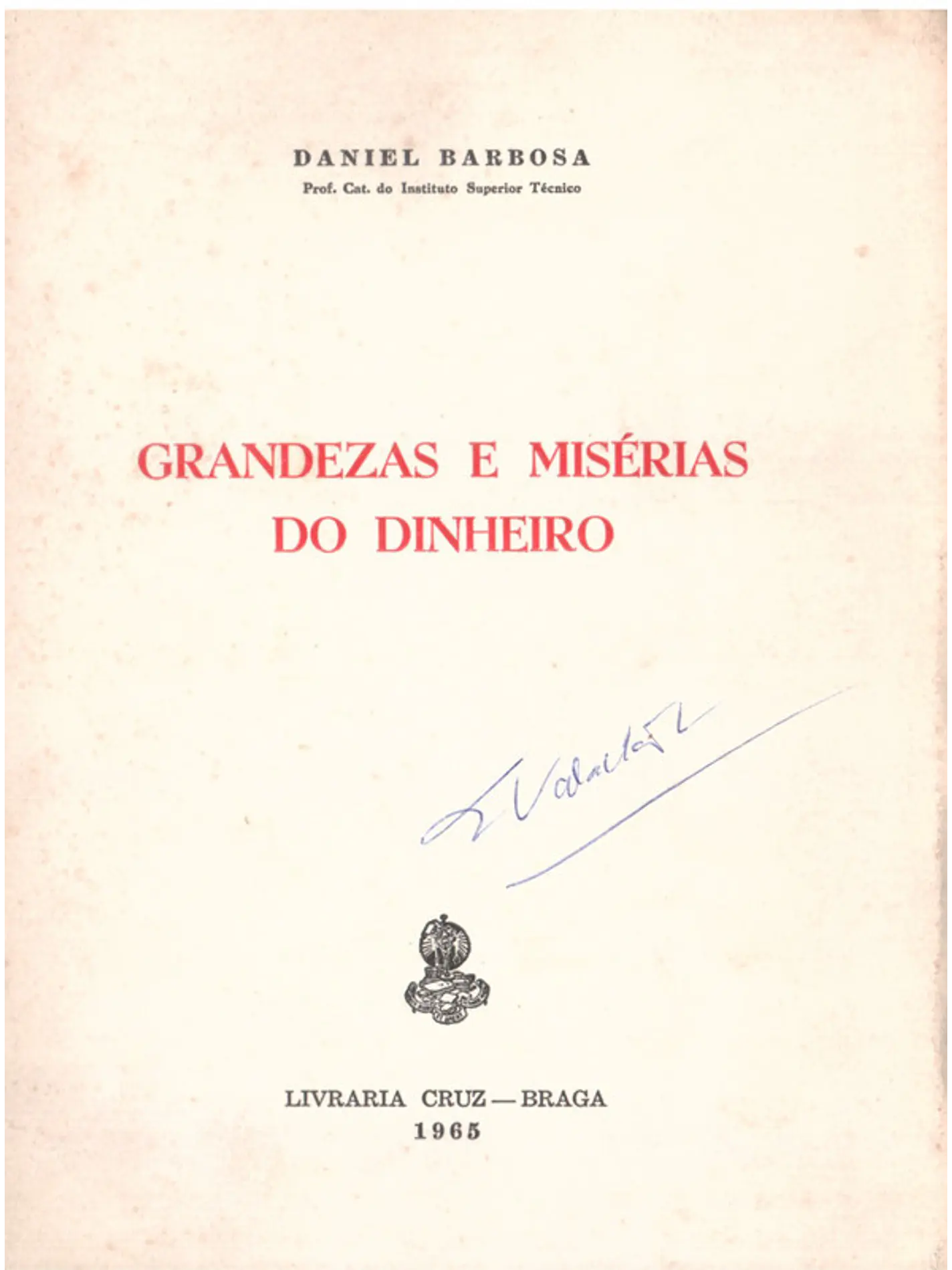 Grandezas e misérias do dinheiro 1