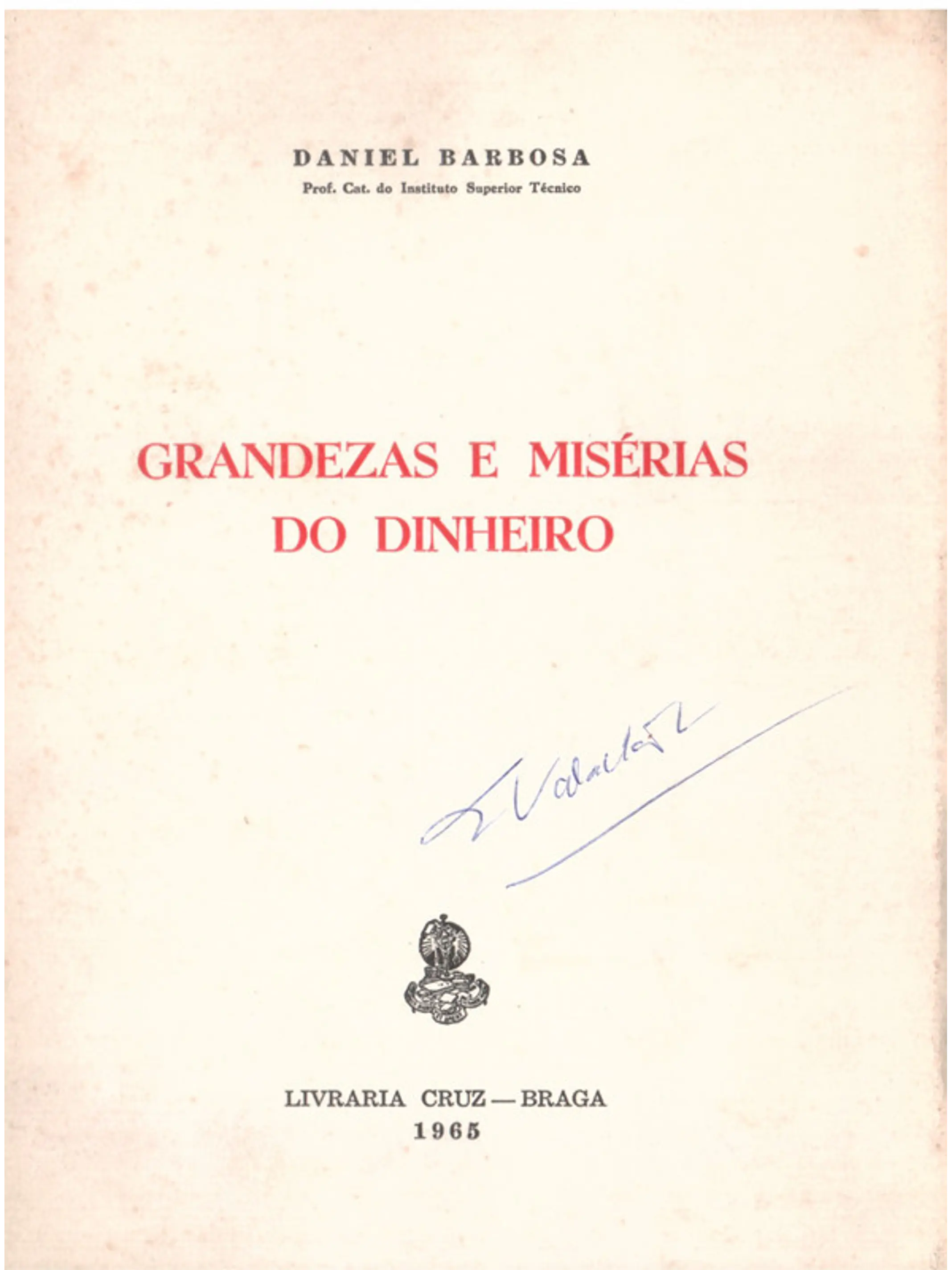 Grandezas e misérias do dinheiro 1