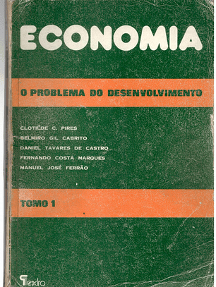Economia o problema do desenvolvimento volume 1