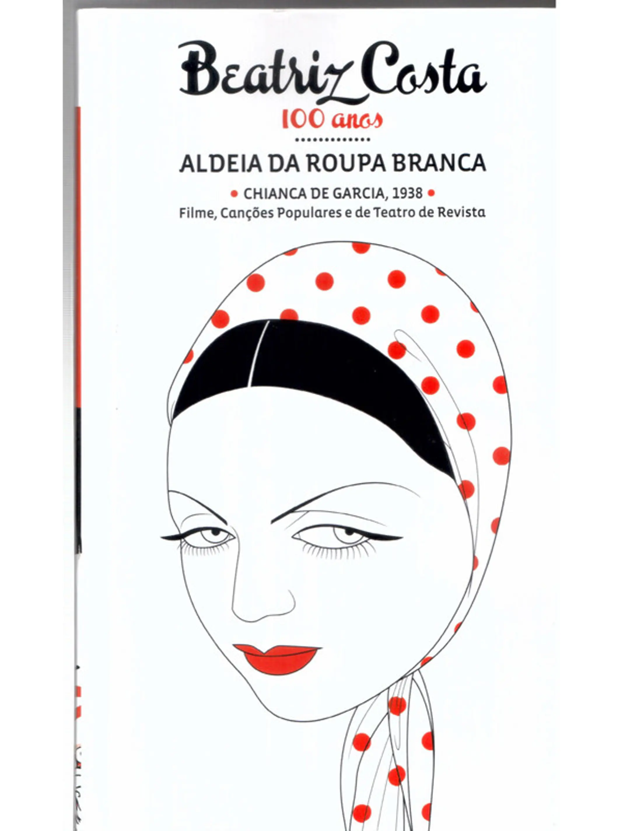 Beatriz Costa 100 anos - Aldeia da Roupa Branca 1