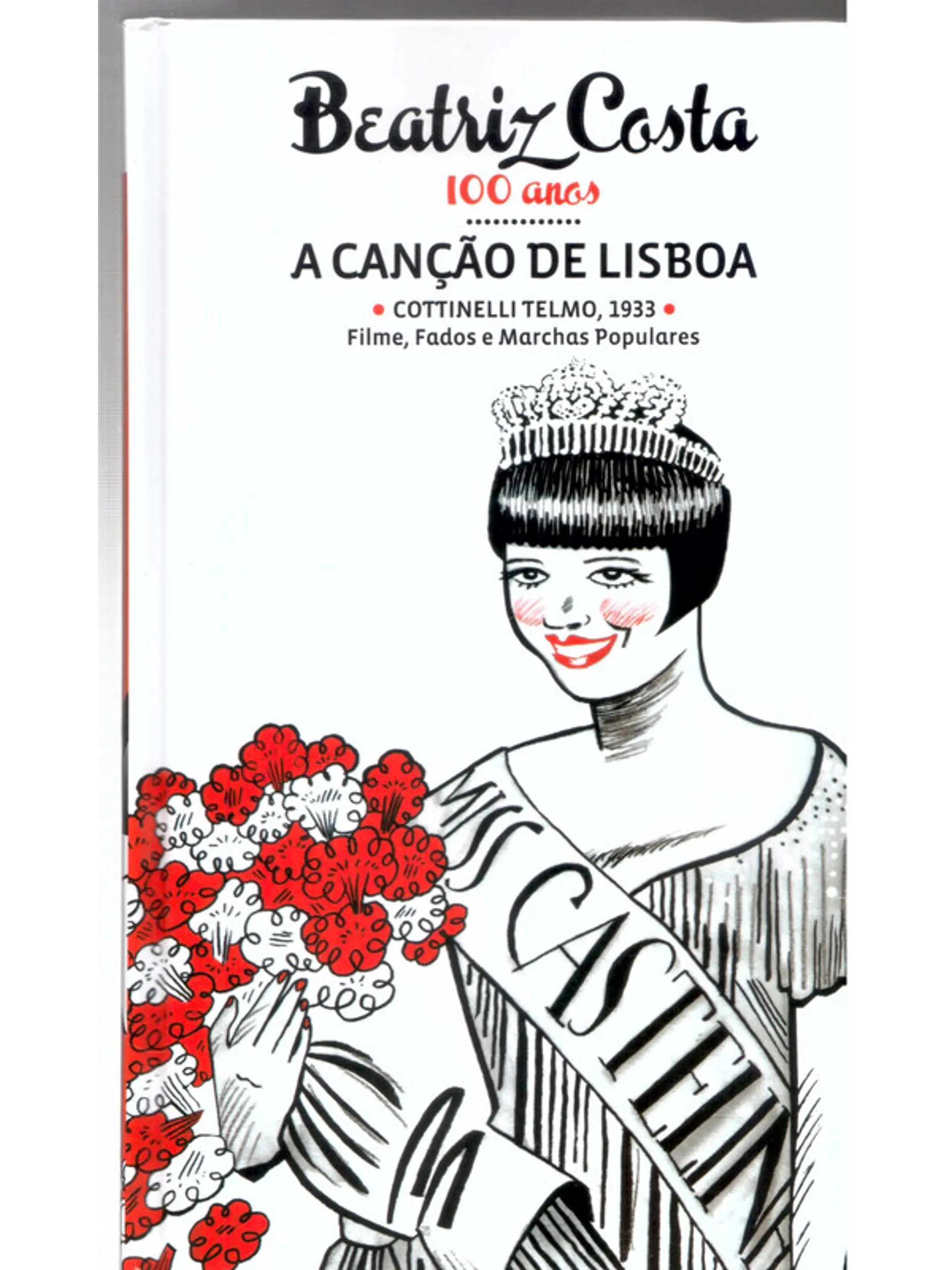 Beatriz Costa 100 anos - A Canção de Lisboa 1