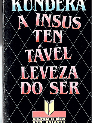 A insustentável leveza do ser