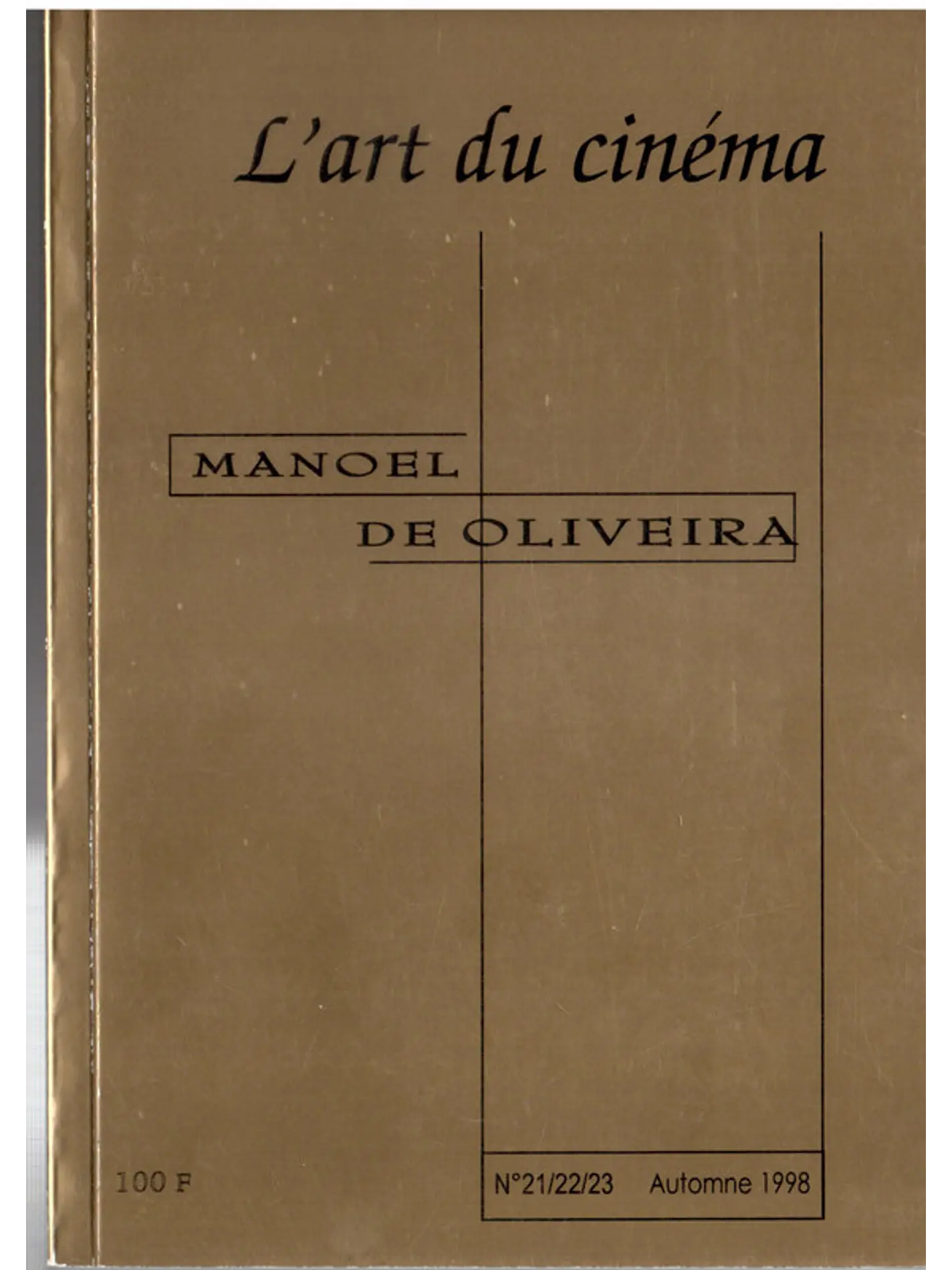 Manoel de Oliveira lArt du Cinema 1