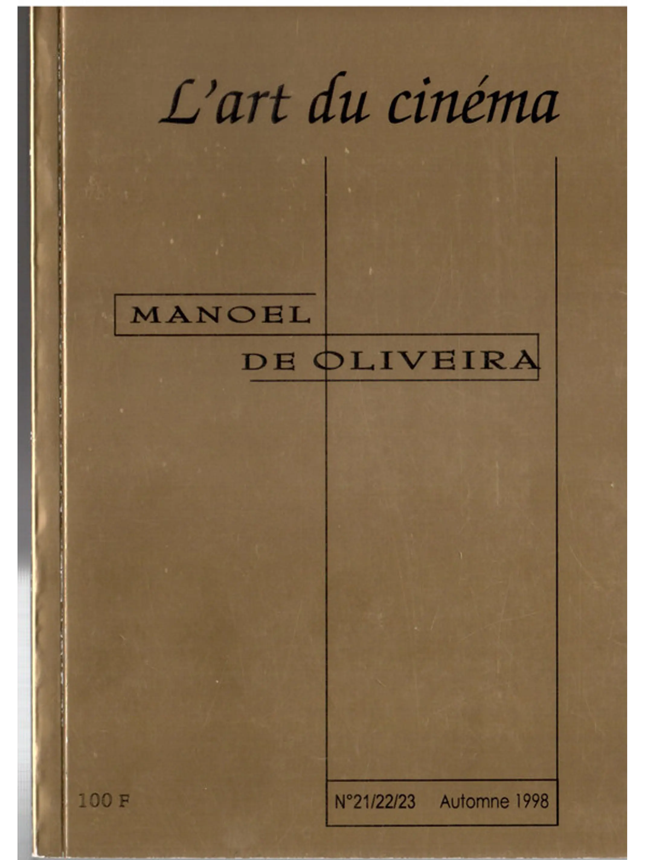 Manoel de Oliveira lArt du Cinema 1