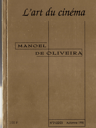 Manoel de Oliveira lArt du Cinema