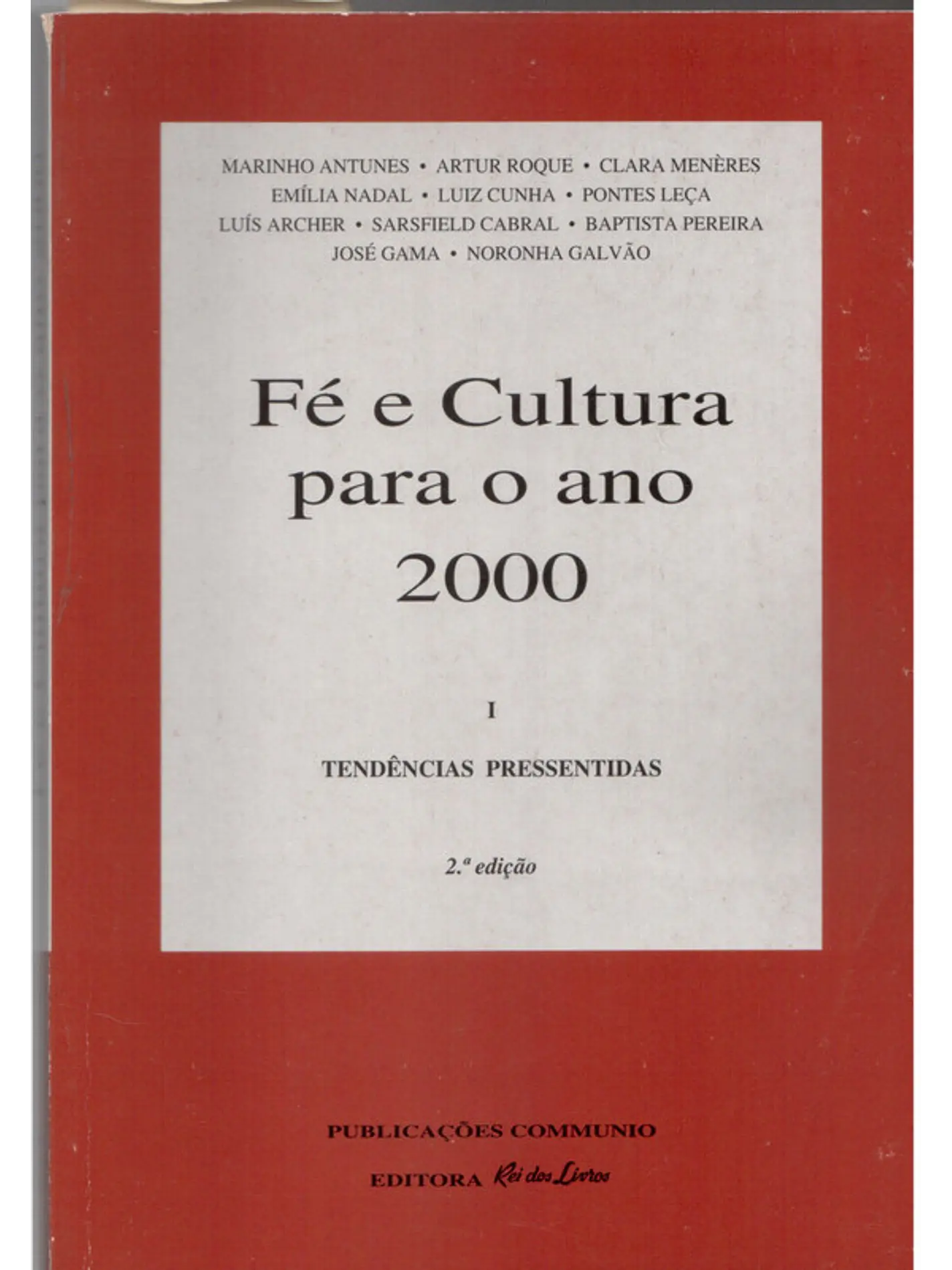Fé e cultura para o ano 2000 (volume I – Tendências pressentidas) 1