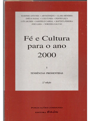 Fé e cultura para o ano 2000 (volume I – Tendências pressentidas)