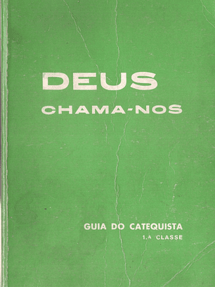 Deus chama-nos Guia do catequista primeira classe