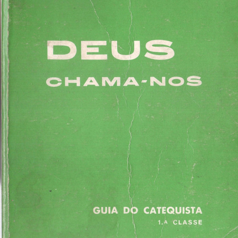 Deus chama-nos Guia do catequista primeira classe 1