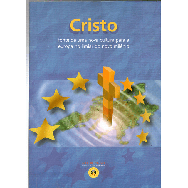 Cristo fonte de uma nova cultura para a Europa no limiar do novo milénio