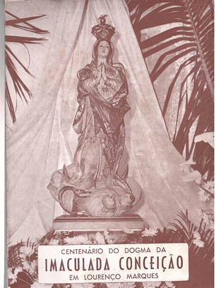 Centenário do dogma da Imaculada Conceição em Lourenço Marques
