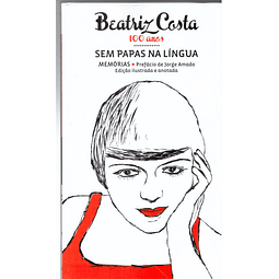 Beatriz Costa 100 anos - Sem papas na língua