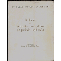 Relação dos subsídios concedidos no período 1956 a 1962