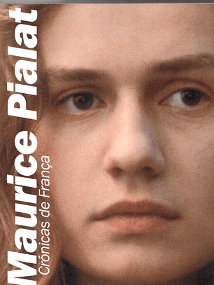 Maurice Pialat Crónicas de França