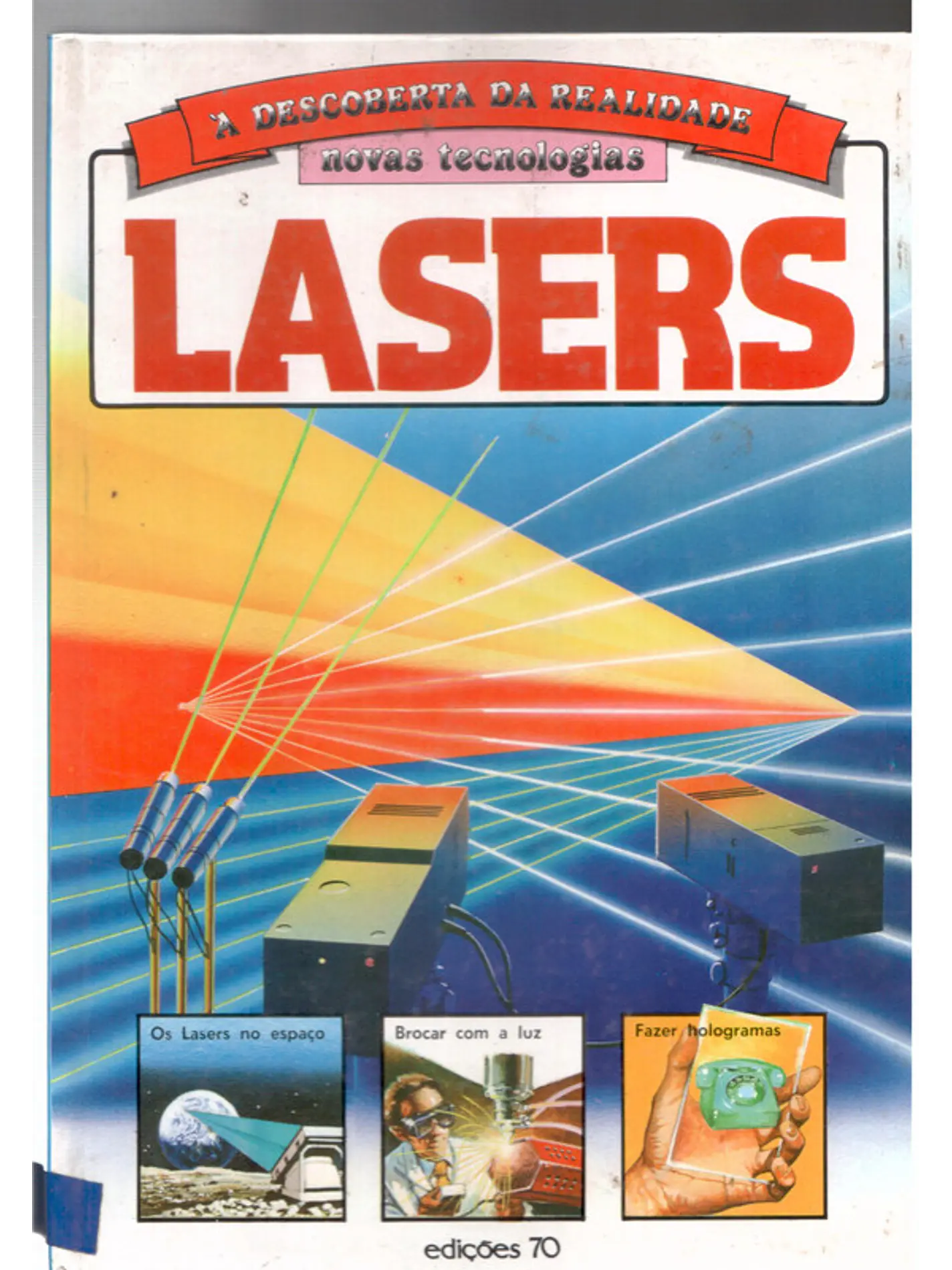 Lasers A descoberta da realidade novas tecnologias 1