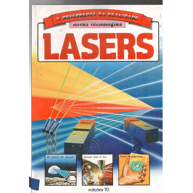 Lasers A descoberta da realidade novas tecnologias