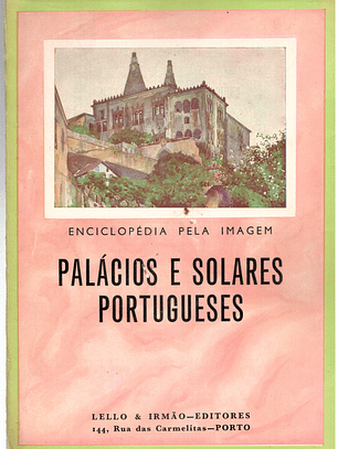 Enciclopédia pela imagem - Palácios e solares portugueses