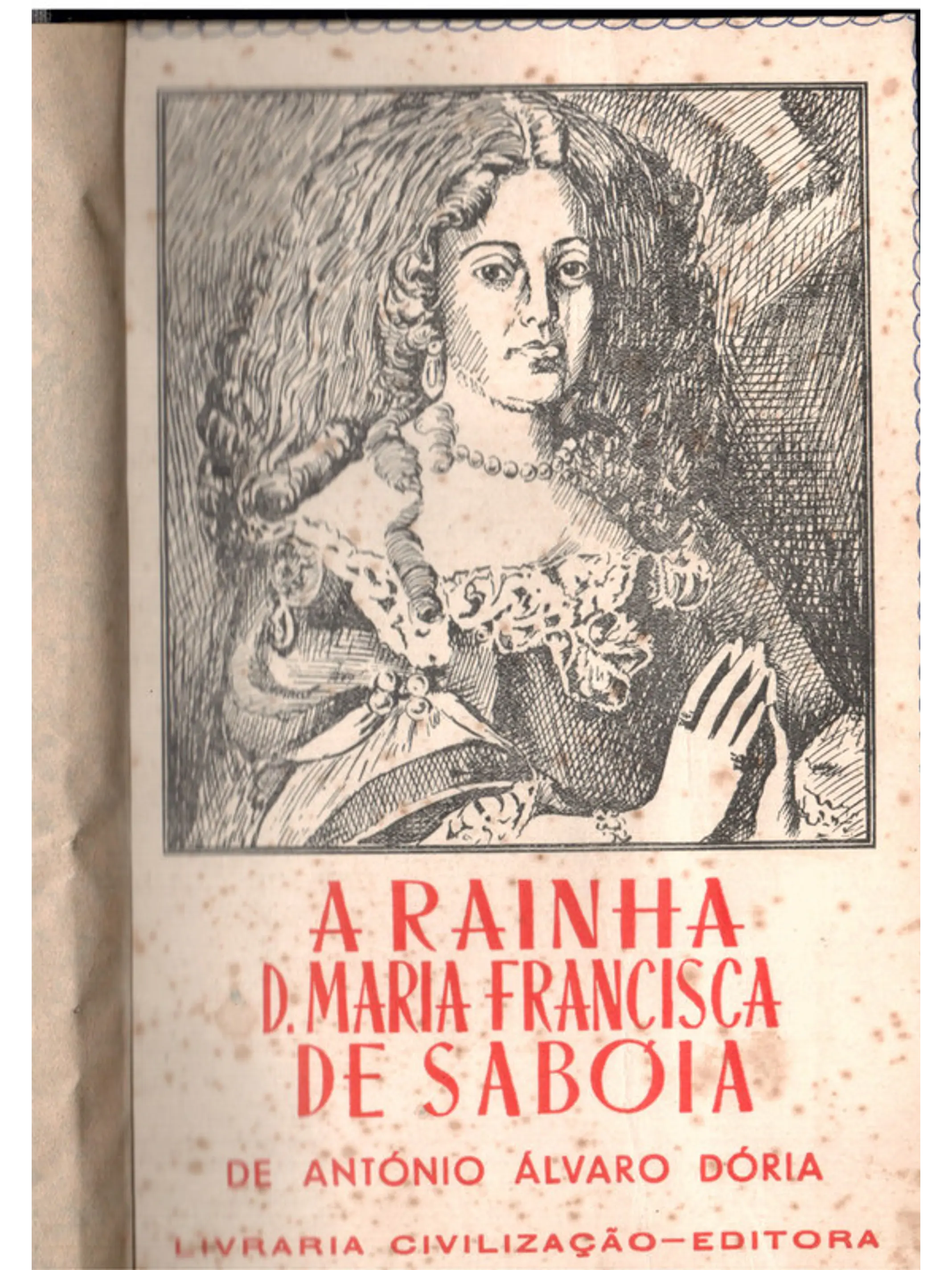 A rainha dona Maria Francisca de saboia 1