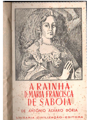 A rainha dona Maria Francisca de saboia