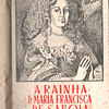 A rainha dona Maria Francisca de saboia