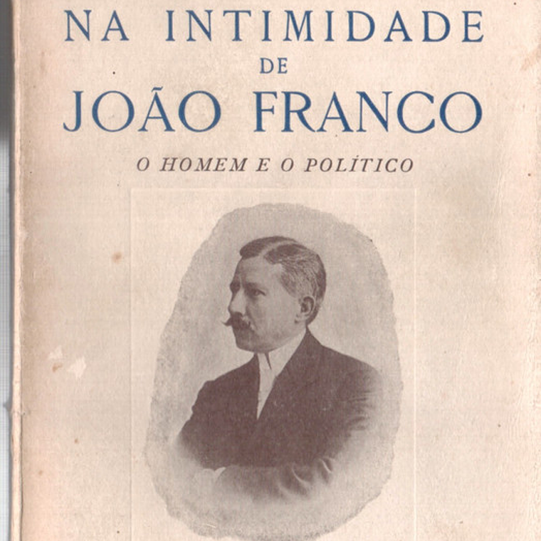 Na intimidade de João Franco 1