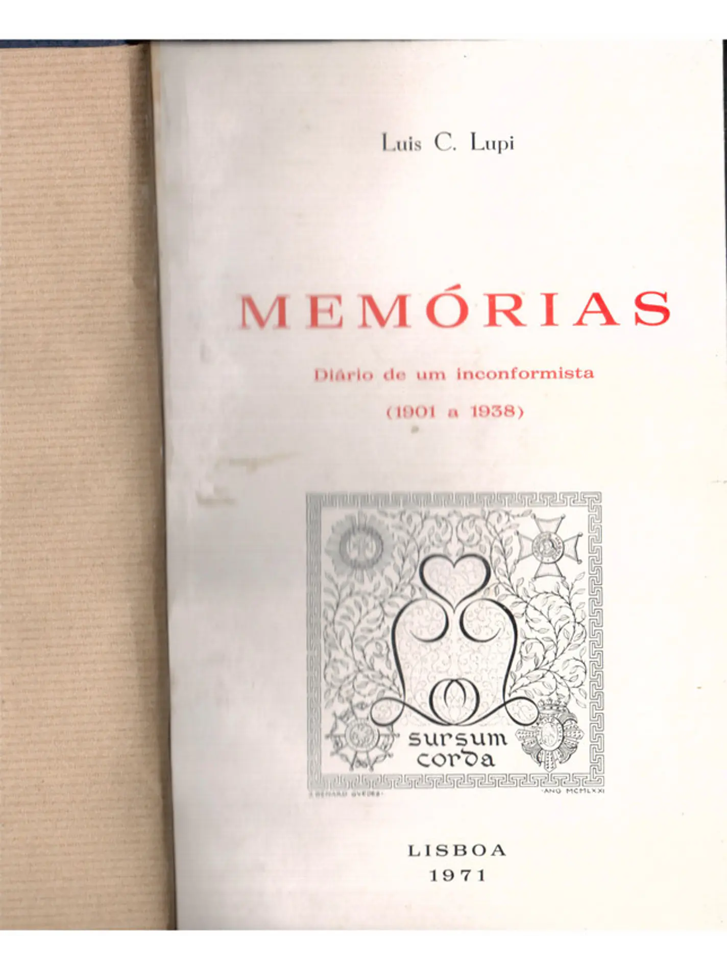 Memórias diário de um inconformista, volume 1  (1901 a 1938) e Memórias diário de um inconformista, volume 2 (1938 a 1943) 2