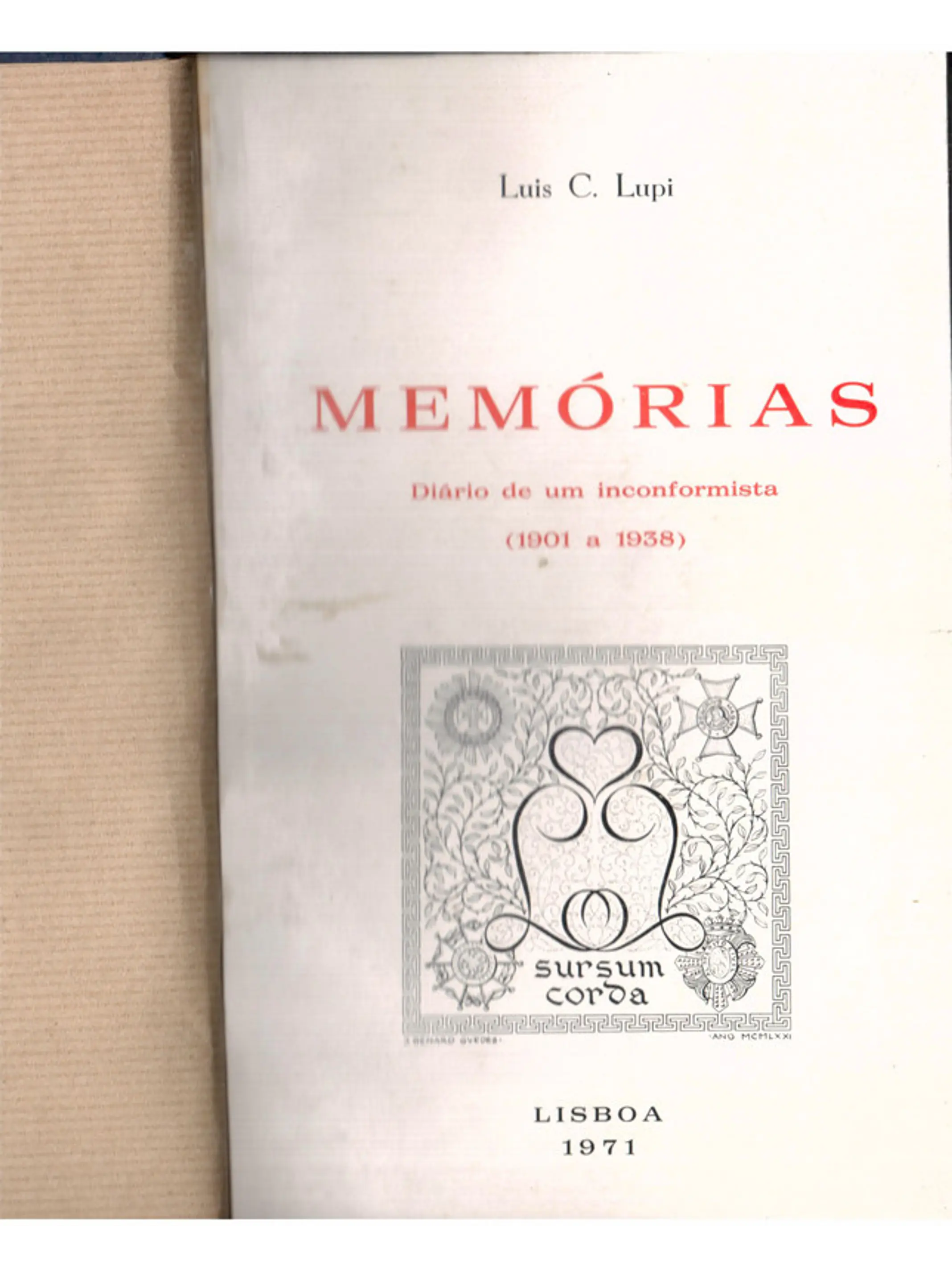 Memórias diário de um inconformista, volume 1  (1901 a 1938) e Memórias diário de um inconformista, volume 2 (1938 a 1943) 2