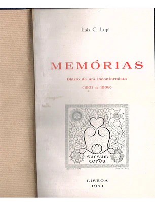 Memórias diário de um inconformista, volume 1  (1901 a 1938) e Memórias diário de um inconformista, volume 2 (1938 a 1943)