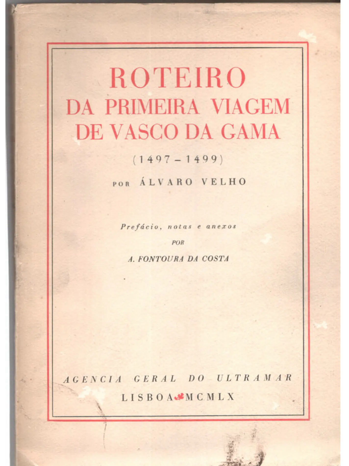 Roteiro da primeira viagem de Vasco da Gama 1497 - 1499 1