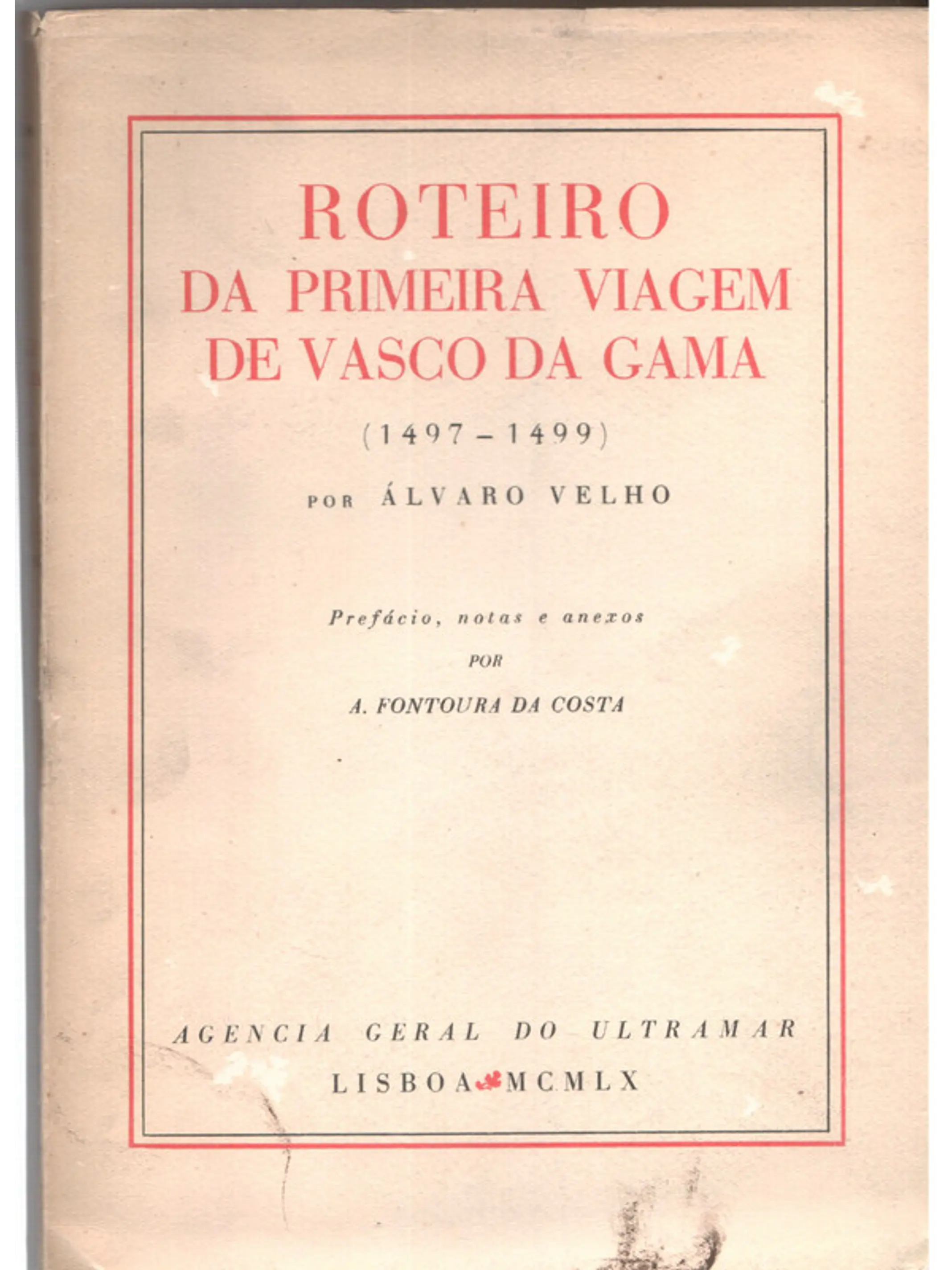 Roteiro da primeira viagem de Vasco da Gama 1497 - 1499 1