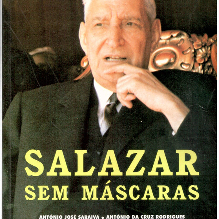 Salazar sem máscaras 1
