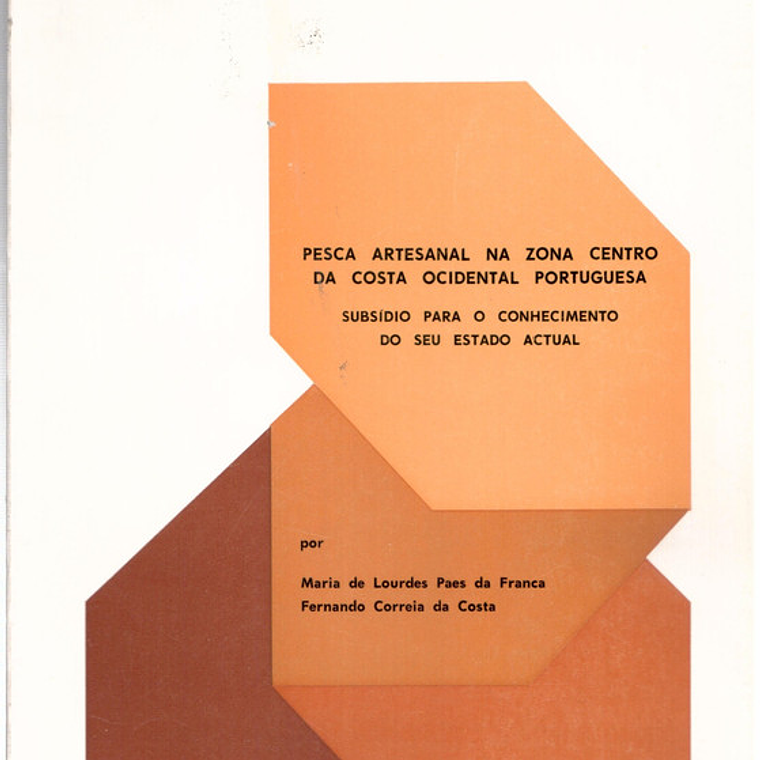 Pesca artesanal na zona centro da Costa ocidental portuguesa - Publicação número 3 1