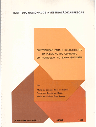 Contribuição para o conhecimento da pesca no Rio guadiana em particular no baixo guadiana - Publicação número 11