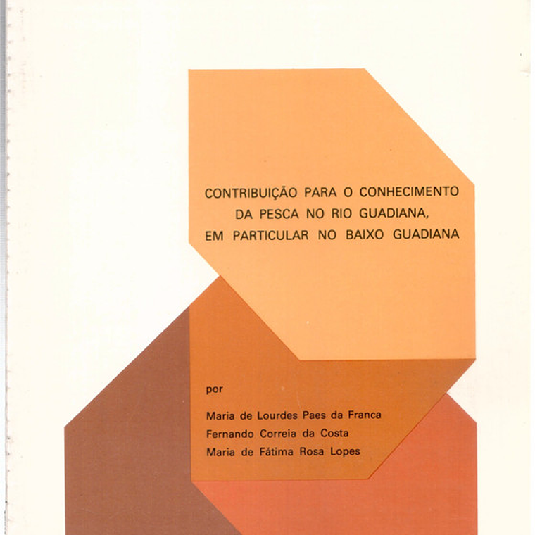 Contribuição para o conhecimento da pesca no Rio guadiana em particular no baixo guadiana - Publicação número 11 1