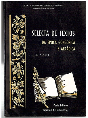 Selecta de textos da época gongórica e arcádica