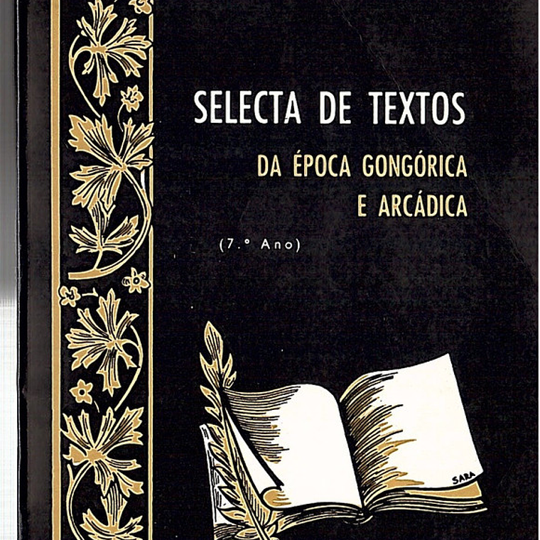 Selecta de textos da época gongórica e arcádica 1