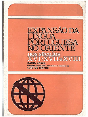 Expansão da língua portuguesa no oriente nos séculos XVI, XVII e XVIII
