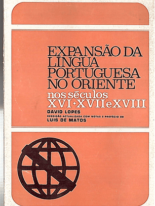 Expansão da língua portuguesa no oriente nos séculos XVI, XVII e XVIII